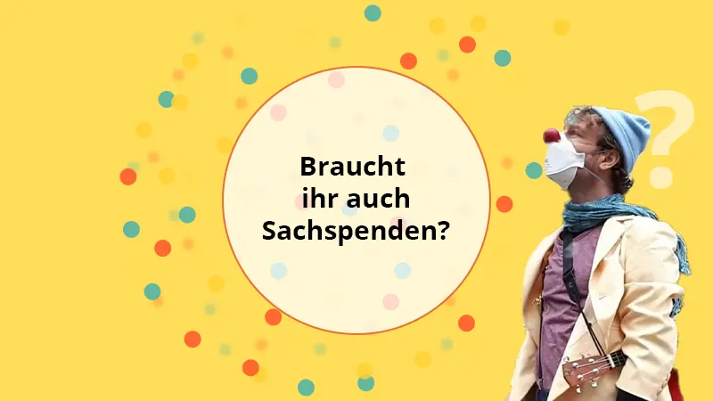 FAQ Sachspenden - Kölner Klinikclowns